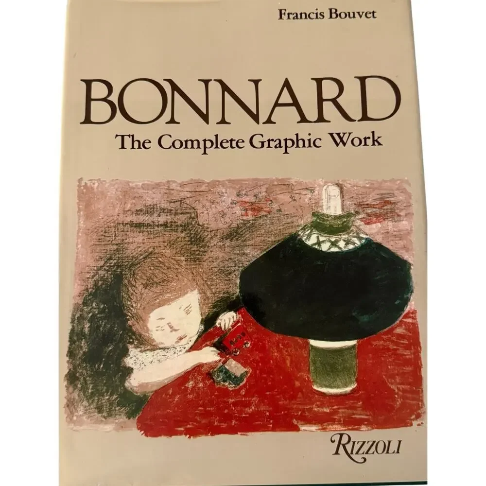 Bonnard: The Complete Graphic Work by Francis Bouvet 1981 Hardcover 536 Illus.